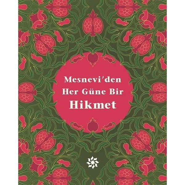Mesnevi'den Her Güne Bir Hikmet