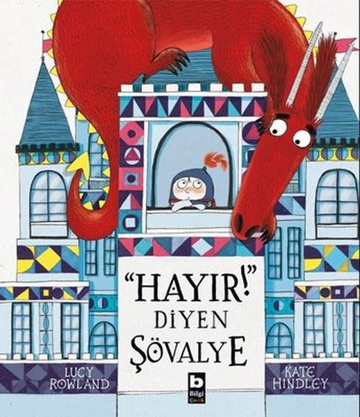 Hayır Diyen Şövalye | Bilgi Yayınevi