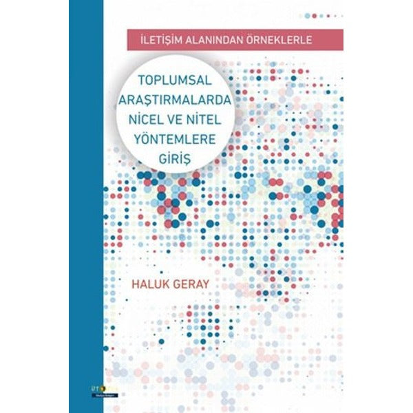 Toplumsal Araştırmalarda Nicel ve Nitel Yöntemlere Giriş