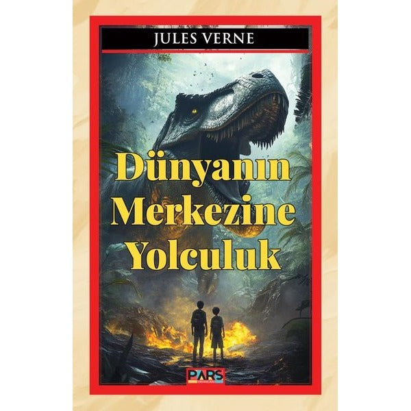 Dünyanın Merkezine Yolculuk | Pars Yayınları (İnce Kapak)