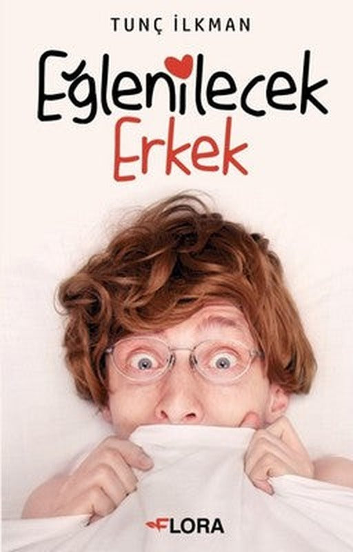 Eğlenilecek Erkek | Flora