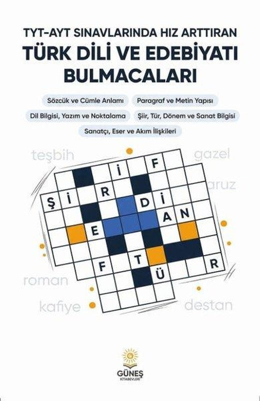 TYT - AYT Sınavlarında Hız Arttıran Türk Dili ve Edebiyatı Bulmacaları | Güneş Kitabevleri (İnce Kapak)