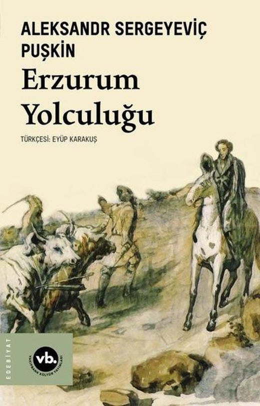 Erzurum Yolculuğu | VakıfBank Kültür Yayınları (İnce Kapak)