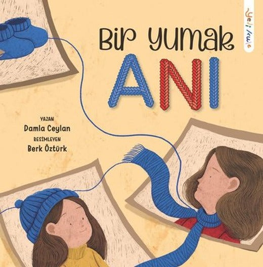 Bir Yumak Anı | Yedi Kule Yayınları (İnce Kapak)