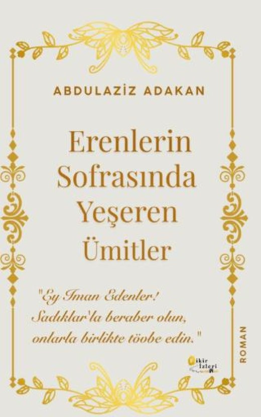Erenlerin Sofrasında Yeşeren Ümitler | Fikir İzleri Yayınevi (Ciltsiz)