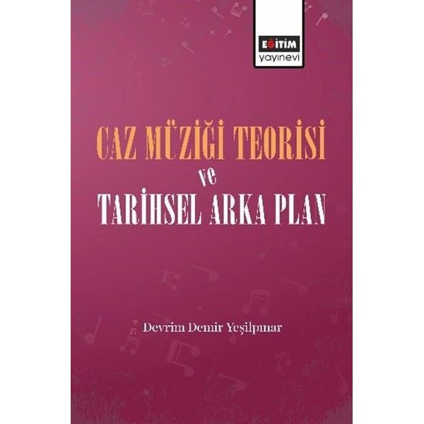 Caz Müziği Teorisi ve Tarihsel Arka Plan