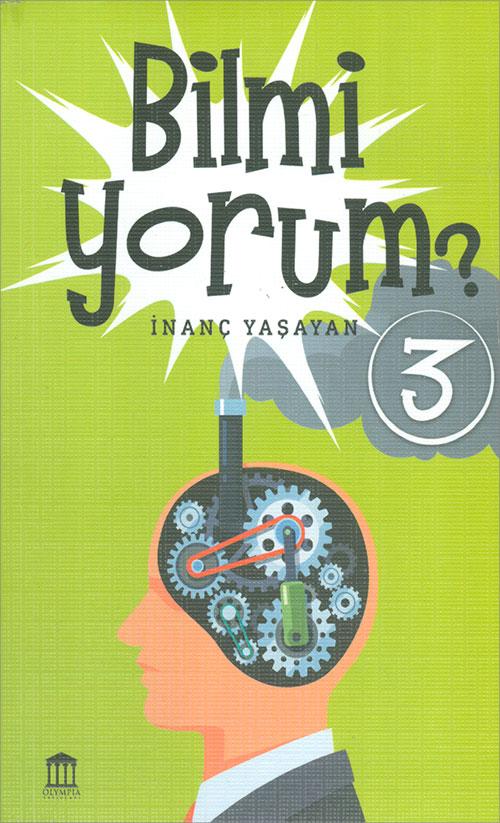 Bilmiyorum 3 - İnanç Yaşayan - Olympia Yayınları