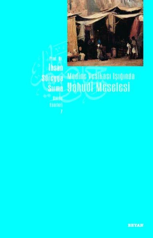 Medine Vesikası Işığında Yahudi Meselesi | Beyan Yayınları (İnce Kapak)