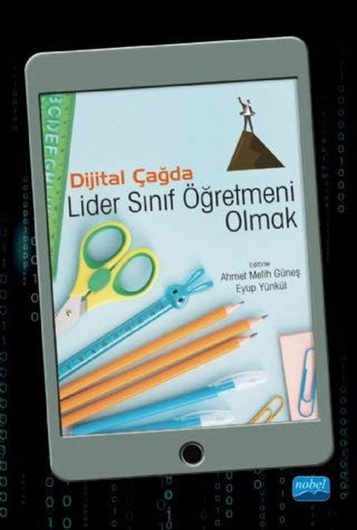 Dijital Çağda Lider Sınıf Öğretmeni Olmak | Nobel Akademi Yayıncılık