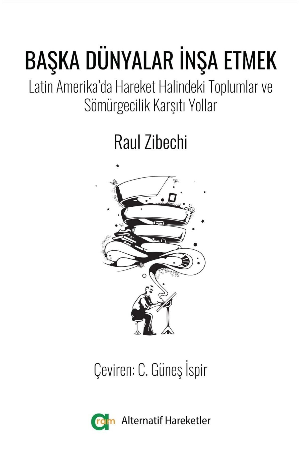 Başka Dünyalar İnşa Etmek | Aram Yayınları (Ciltsiz)