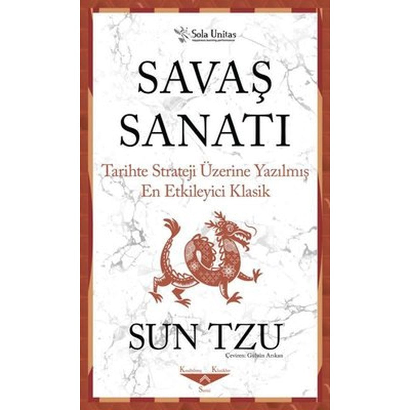 Savaş Sanatı - Tarihte Strateji Üzerine Yazılmış En Etkileyici | Sola Unitas