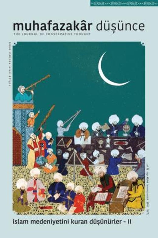 Muhafazakar Düşünce Dergisi Sayı: 45-46 Yıl: 12 Temmuz-Aralık 2015 | Kadim Yayınları (Ciltsiz)