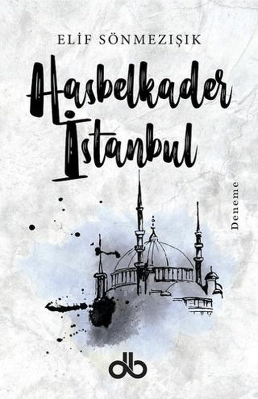 Hasbelkader İstanbul | Dünya Bizim Kitaplığı (Ciltsiz)