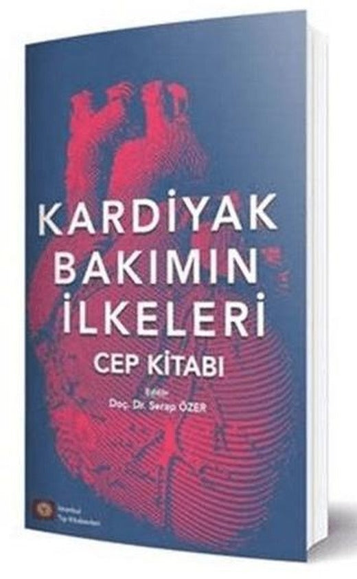 Kardiyak Bakımın İlkeleri | İstanbul Tıp Kitabevi (Ciltsiz)