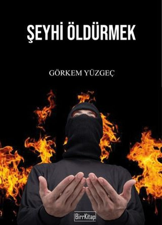 Şeyhi Öldürmek | BirrKitap (Ciltsiz)