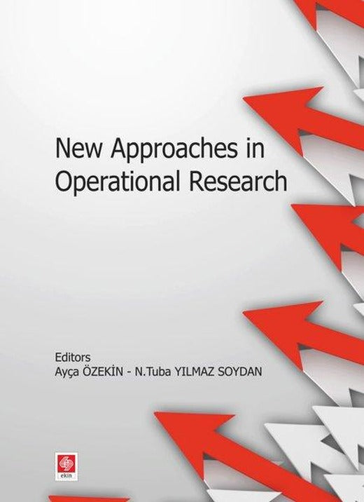 New Approaches in Operational Research | Ekin Basım Yayın (İnce Kapak)