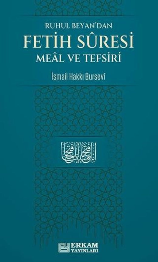 Ruhul Beyan'dan Fetih Suresi Meal ve Tefsiri
