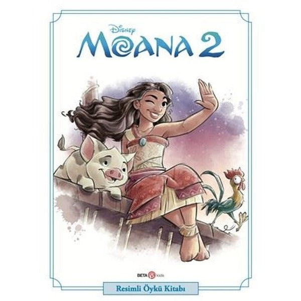 Disney Moana 2 - Resimli Öykü Kitabı | Beta Kids (İnce Kapak)