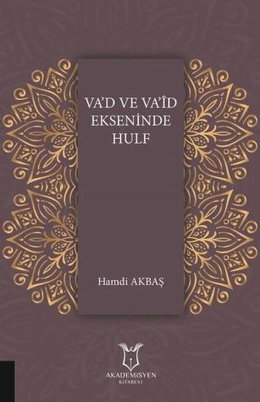 Va'd Va'id Ekseninde Hulf | Akademisyen Kitabevi (Ciltsiz)