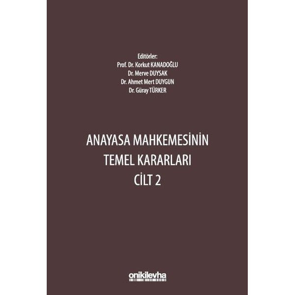 Anayasa Mahkemesinin Temel Kararları Cilt 2