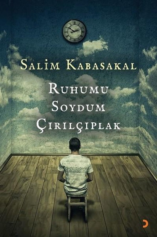 Ruhumu Soydum Çırılçıplak | Cinius (İnce Kapak)