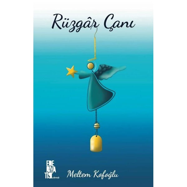 Rüzgar Çanı | Edebiyatist Yayınları