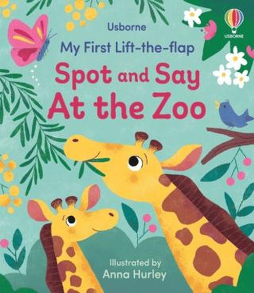 My First Lift-the-flap Spot and Say At the Zoo | Usborne (Ciltsiz)
