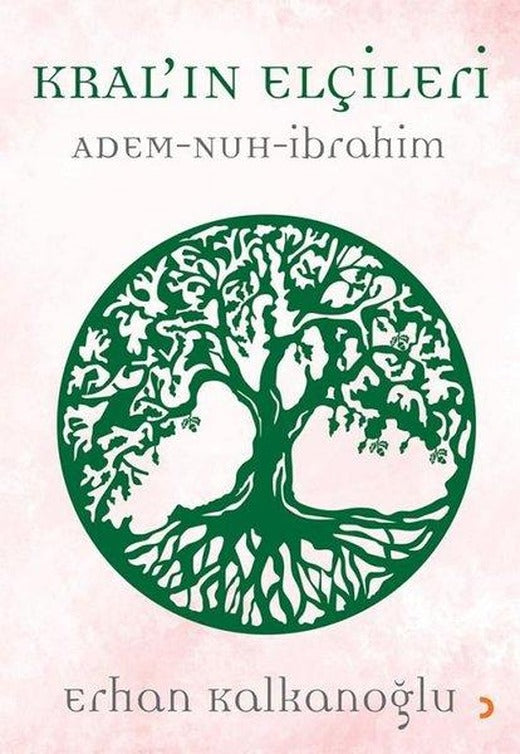 Kral'ın Elçileri: Adem - Nuh - İbrahim | Cinius (İnce Kapak)