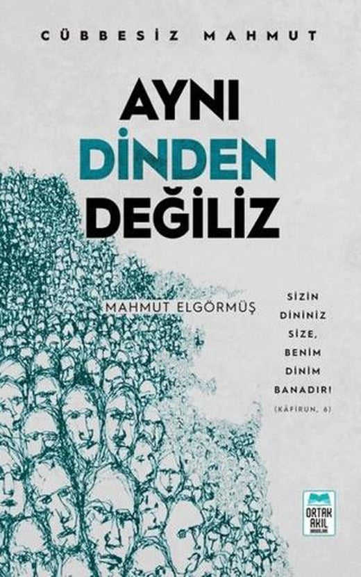 Aynı Dinden Değiliz - Cübbesiz Mahmut