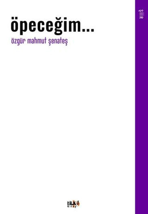 Öpeceğim... | Tilki Kitap (Ciltsiz)