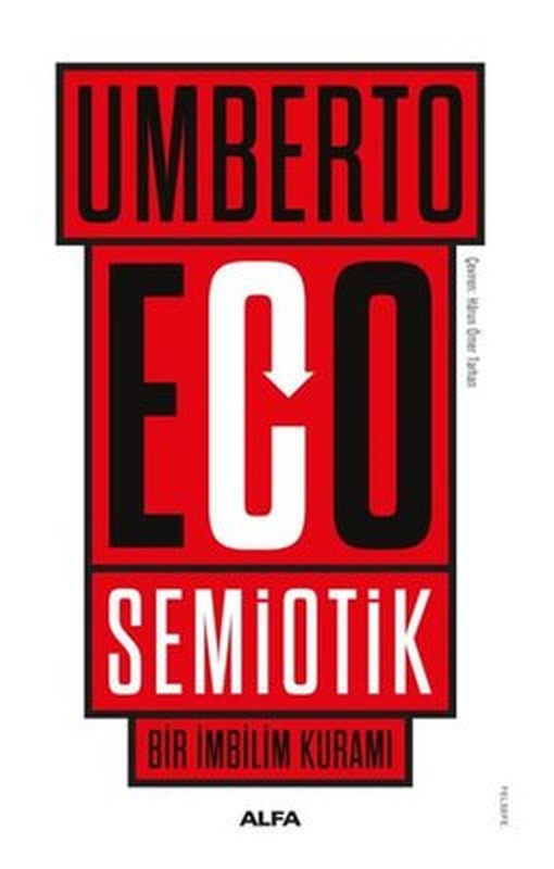 Semiotik - Bir İmbilim Kuramı | Alfa Yayıncılık (İnce Kapak )