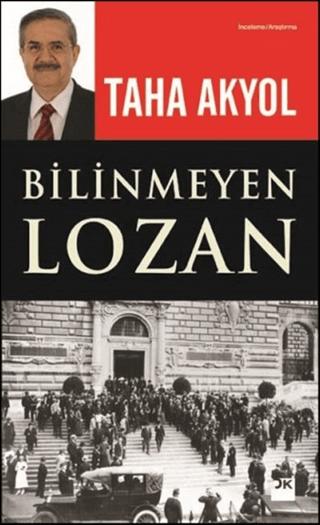 Bilinmeyen Lozan | Doğan Kitap (Ciltsiz) - Resim 1