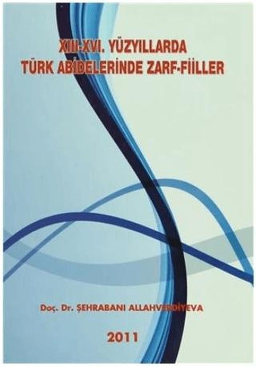 13-16. Yüzyıllarda Türk Abideleri Zarf-Fiiller | Adana Nobel Kitabevi (Ciltsiz)