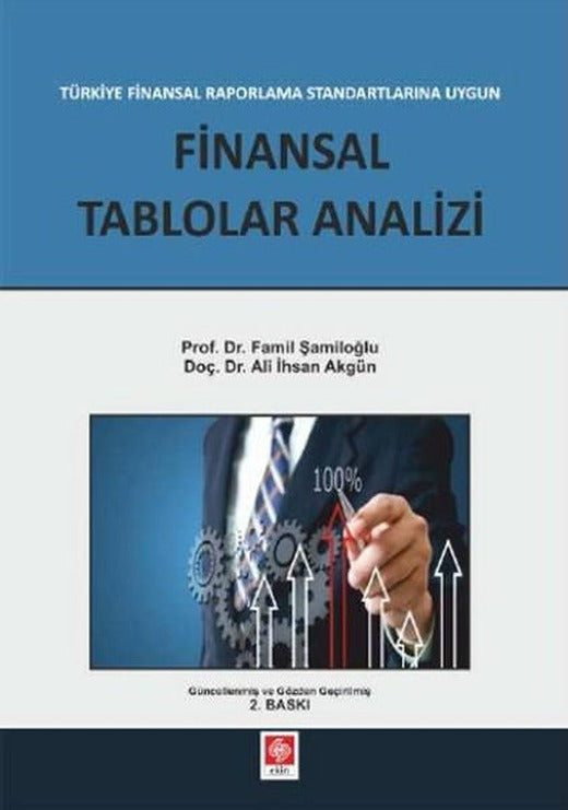 Finansal Raporlama Standartlarına Uygun Finansal Tablolar Analizi | Ekin Basım Yayın (İnce Kapak)
