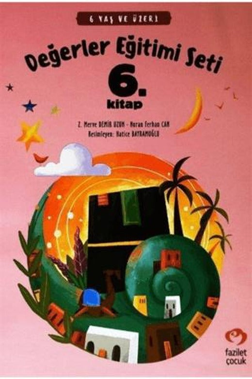 6 Yaş ve Üzeri Değerler Eğitimi Seti 6. Kitap | Fazilet Çocuk Yayınevi (Ciltsiz)