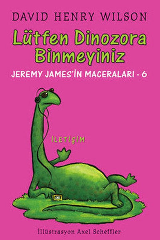Lütfen Dinozora Binmeyiniz | İletişim Yayınları
