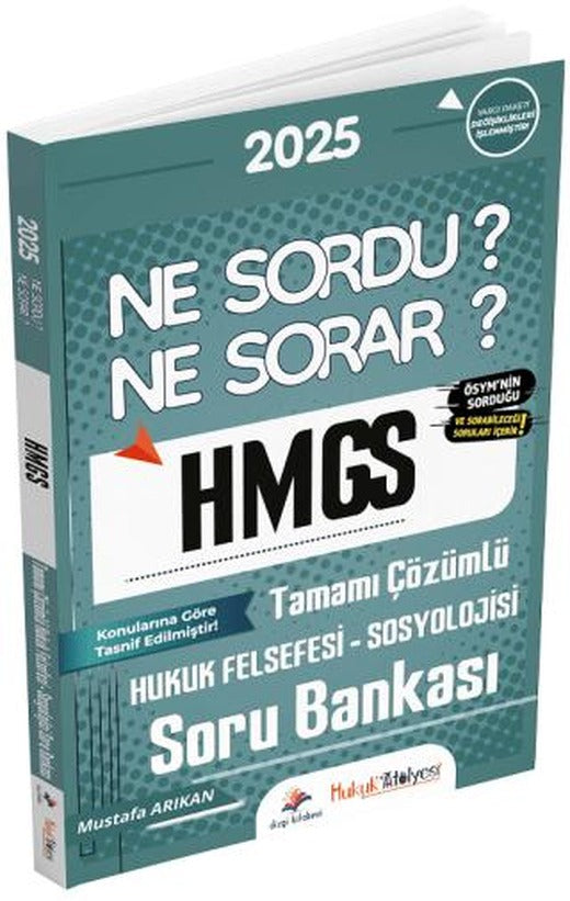 2025 Hukuk Atölyesi HMGS Hakimlik Hukuk Felsefesi-Sosyolojisi Ne Sordu Ne Sorar Soru Bankası Çözümlü | Dizgi Kitap (Ciltsiz)