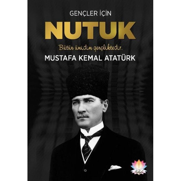 Gençler İçin Nutuk | Nilüfer Yayınları