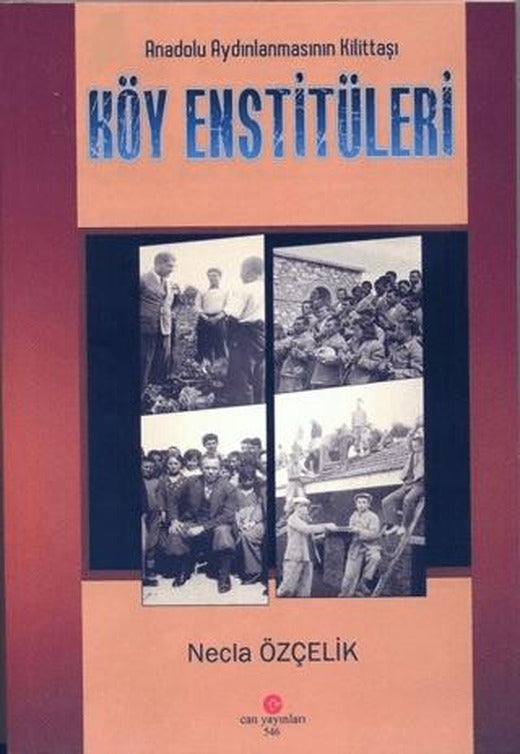 Anadolu Aydınlanmasının Kilittaşı Köy Enstitüleri