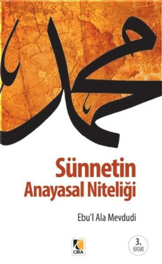 Sünnetin Anayasal Niteliği | Çıra Yayınları (İnce Kapak)