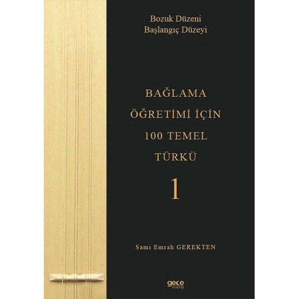 Bağlama Öğretimi İçin 100 Temel Türkü 1