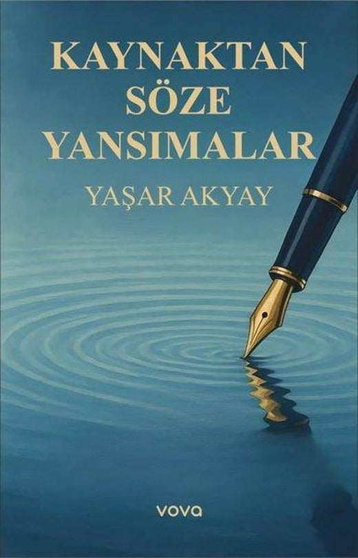 Kaynaktan Söze Yansımalar | Vova Yayınları (İnce Kapak)
