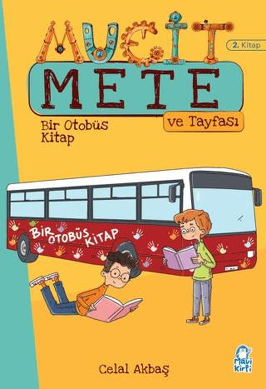 Bir Otobüs Kitap - Mucit Mete ve Tayfası - 3. Sınıf Hikaye Seti (2. Kitap)