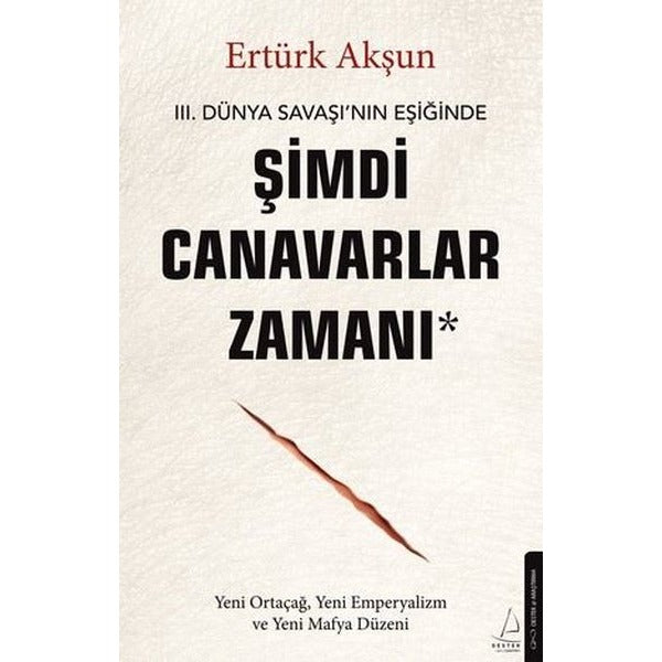 Şimdi Canavarlar Zamanı | Destek Yayınları (İnce Kapak)