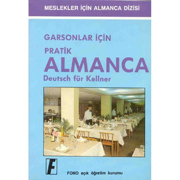 Garson Ve Turistik İşletmeler İçin Pratik Almanca | Fono Yayınları