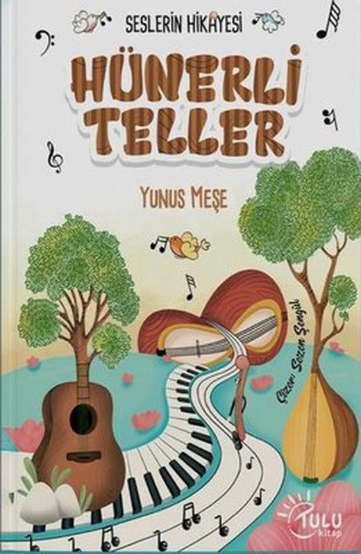 Hünerli Teller - Seslerin Hikayesi | Tulu Kitap (İnce Kapak)