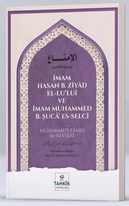 İmam Hasan b. Ziyad El-Lu'lui ve İmam Muhammed b. Şuca' Es-Selci | Tahkik Yayınları (Ciltsiz)