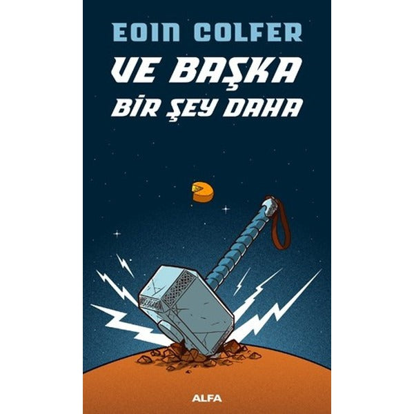 Ve Başka Bir Şey Daha | Alfa Yayınları