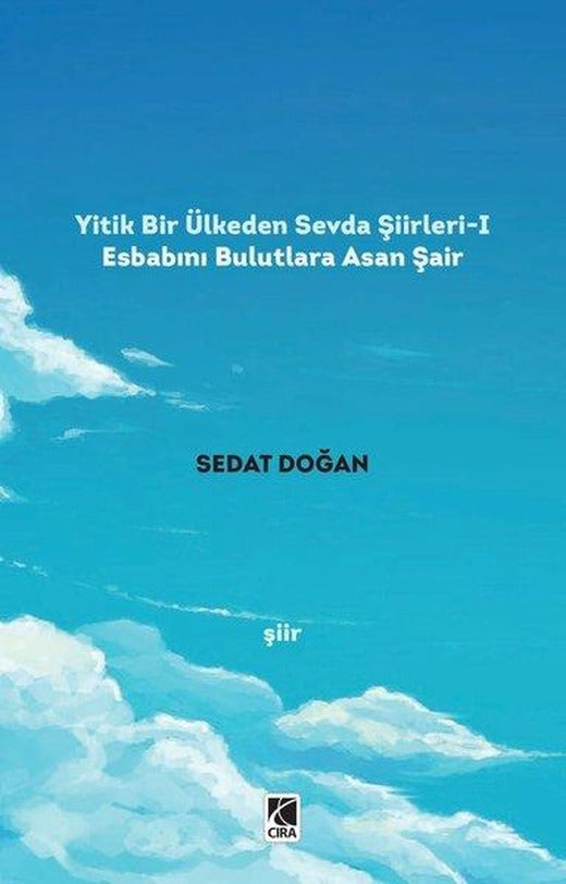 Yitik Bir Ülkeden Sevda Şiirleri - 1 | Çıra Yayınları (İnce Kapak)