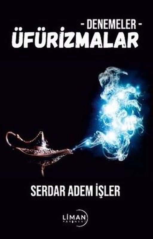 Denemeler - Üfürizmalar | Liman Yayınevi
